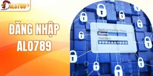 Đăng Nhập ALO789 - Truy Cập Nhanh Chóng, Bảo Mật Cao