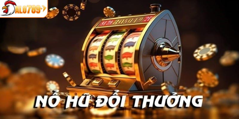 Khái niệm về game nổ hũ ALO789